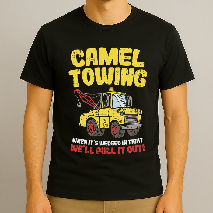 Camel Towing Funny Crude Tow Truck Recovery Workers Gift T-Shirt