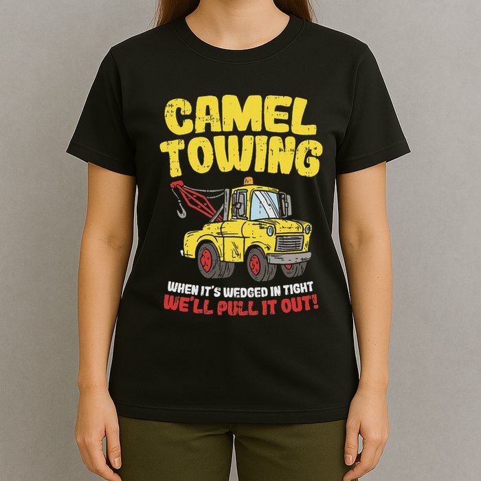 Camel Towing Funny Crude Tow Truck Recovery Workers Gift T-Shirt