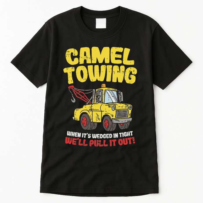 Camel Towing Funny Crude Tow Truck Recovery Workers Gift Tall T-Shirt