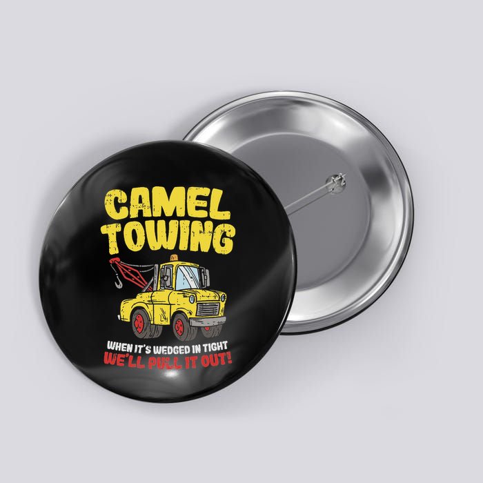 Camel Towing Funny Crude Tow Truck Recovery Workers Gift Button