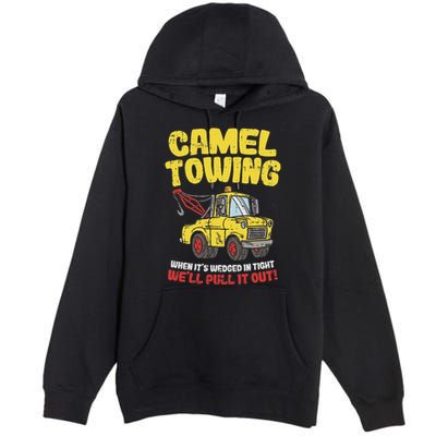 Camel Towing Funny Crude Tow Truck Recovery Workers Gift Premium Pullover Hoodie