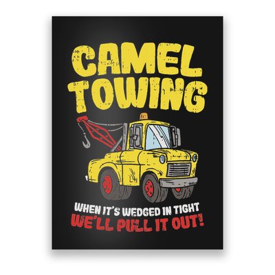 Camel Towing Funny Crude Tow Truck Recovery Workers Gift Poster