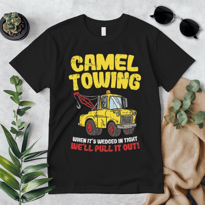 Camel Towing Funny Crude Tow Truck Recovery Workers Gift Premium T-Shirt