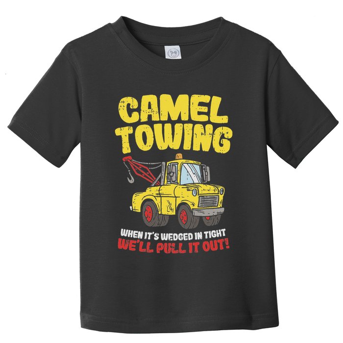Camel Towing Funny Crude Tow Truck Recovery Workers Gift Toddler T-Shirt