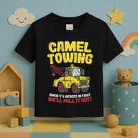 Camel Towing Funny Crude Tow Truck Recovery Workers Gift Toddler T-Shirt