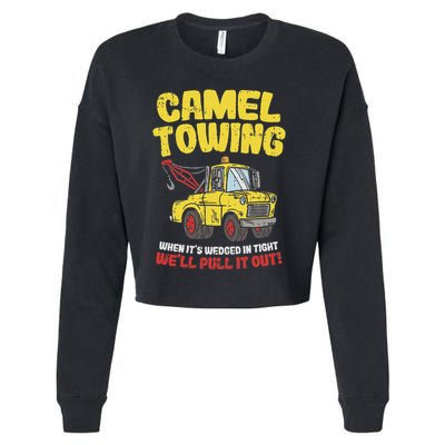 Camel Towing Funny Crude Tow Truck Recovery Workers Gift Cropped Pullover Crew