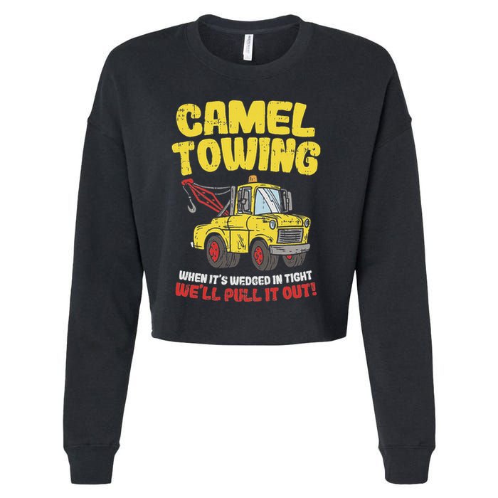 Camel Towing Funny Crude Tow Truck Recovery Workers Gift Cropped Pullover Crew
