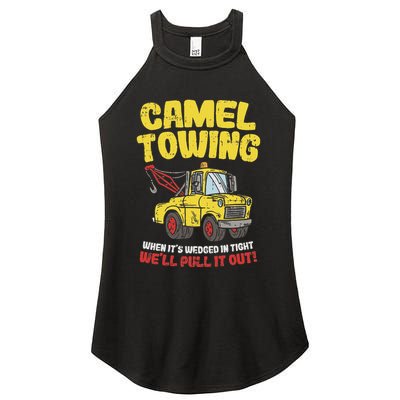 Camel Towing Funny Crude Tow Truck Recovery Workers Gift Women's Perfect Tri Rocker Tank