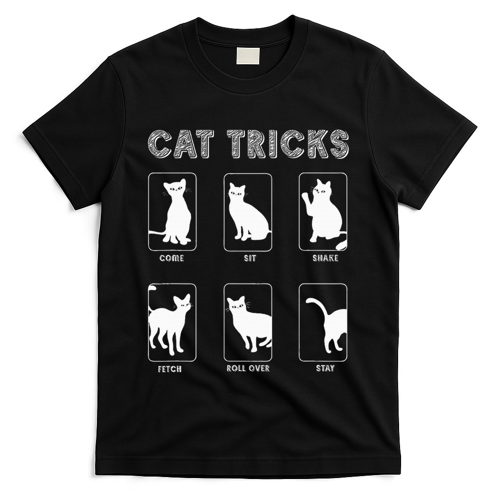 Cat Tricks Funny Kitten Kitty Pet Owner Gift T-Shirt