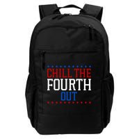 Chill The Fourth Out Funny 4th Of July Daily Commute Backpack