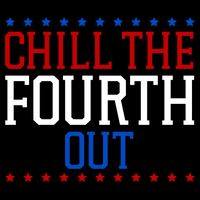 Chill The Fourth Out Funny 4th Of July 16 in Basic Backpack