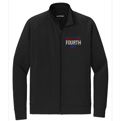 Chill The Fourth Out Funny 4th Of July Stretch Full-Zip Cadet Jacket