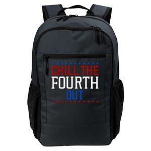 Chill The Fourth Out Funny 4th Of July Daily Commute Backpack