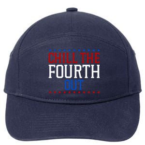 Chill The Fourth Out Funny 4th Of July 7-Panel Snapback Hat