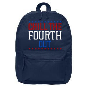 Chill The Fourth Out Funny 4th Of July 16 in Basic Backpack