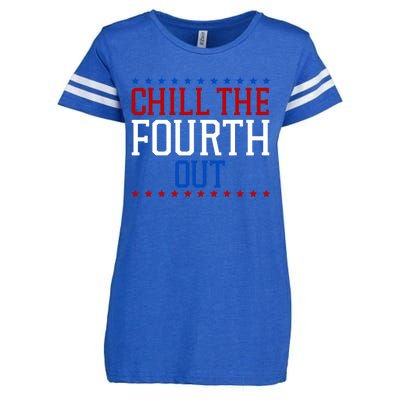 Chill The Fourth Out Funny 4th Of July Enza Ladies Jersey Football T-Shirt