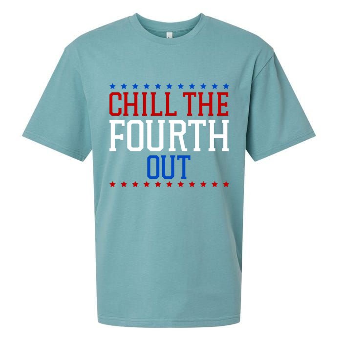 Chill The Fourth Out Funny 4th Of July Sueded Cloud Jersey T-Shirt