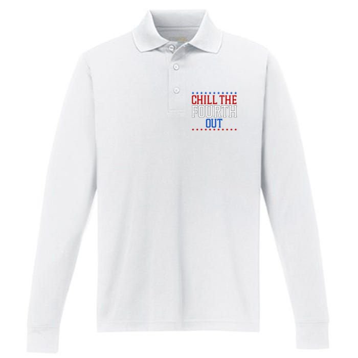 Chill The Fourth Out Funny 4th Of July Performance Long Sleeve Polo