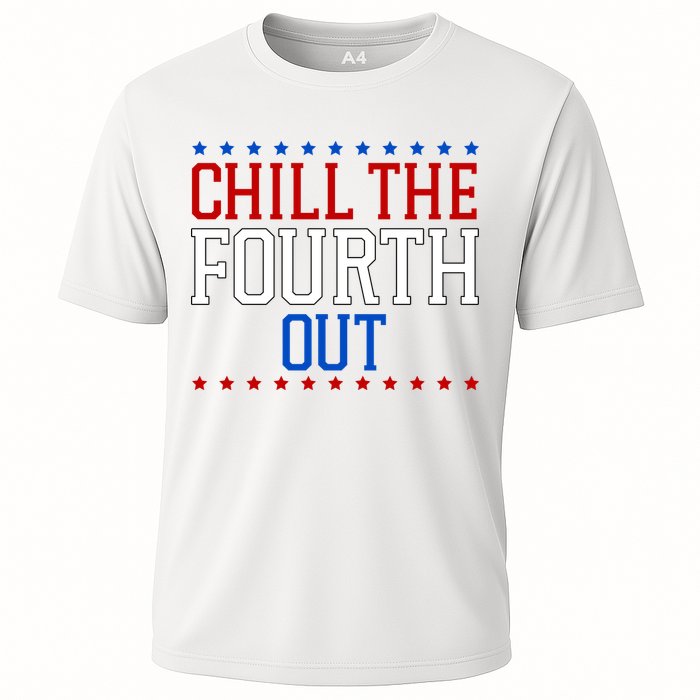 Chill The Fourth Out Funny 4th Of July Performance Shirt