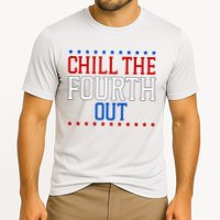 Chill The Fourth Out Funny 4th Of July Performance Shirt