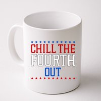 Chill The Fourth Out Funny 4th Of July Mug