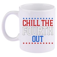 Chill The Fourth Out Funny 4th Of July 11oz C Handle Ceramic Mug