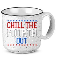 Chill The Fourth Out Funny 4th Of July 15oz Campfire Ceramic Mug