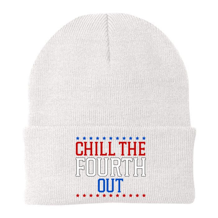 Chill The Fourth Out Funny 4th Of July Beanie