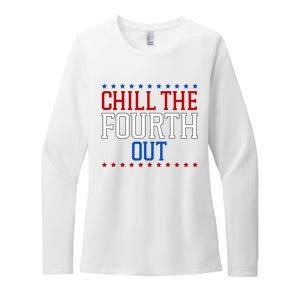 Chill The Fourth Out Funny 4th Of July Womens CVC Long Sleeve Shirt