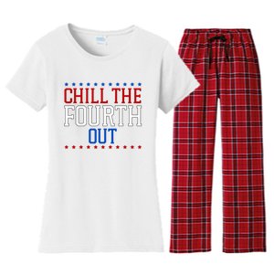 Chill The Fourth Out Funny 4th Of July Women's Flannel Pajama Set