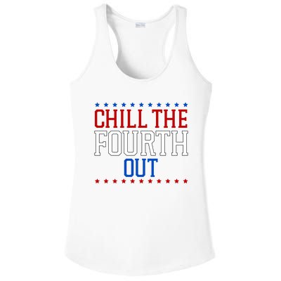 Chill The Fourth Out Funny 4th Of July Ladies PosiCharge Competitor Racerback Tank