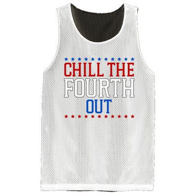 Chill The Fourth Out Funny 4th Of July Mesh Reversible Basketball Jersey Tank