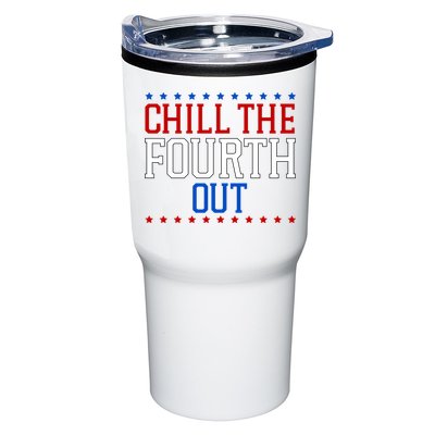 Chill The Fourth Out Funny 4th Of July Tumbler