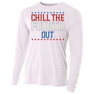 Chill The Fourth Out Funny 4th Of July Cooling Performance Long Sleeve Crew