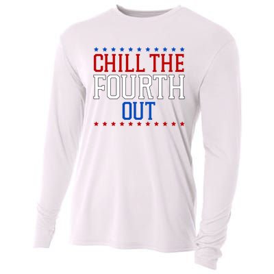 Chill The Fourth Out Funny 4th Of July Cooling Performance Long Sleeve Crew