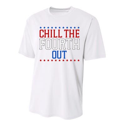 Chill The Fourth Out Funny 4th Of July Performance Sprint T-Shirt