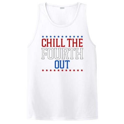 Chill The Fourth Out Funny 4th Of July PosiCharge Competitor Tank