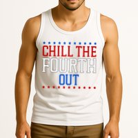 Chill The Fourth Out Funny 4th Of July Tank Top
