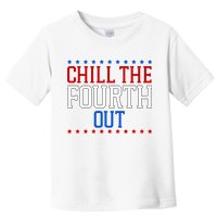 Chill The Fourth Out Funny 4th Of July Toddler T-Shirt