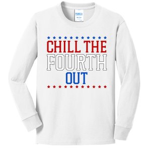 Chill The Fourth Out Funny 4th Of July Kids Long Sleeve Shirt