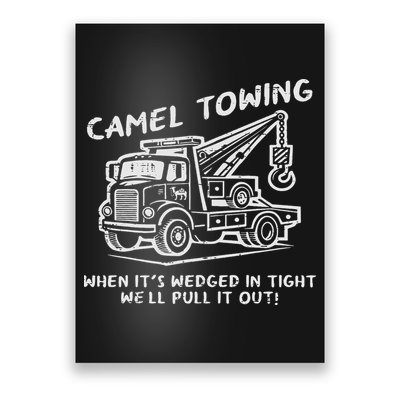 Camel Towing Funny Inappropriate Cringe Adult Humor Joke Poster