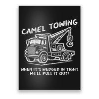 Camel Towing Funny Inappropriate Cringe Adult Humor Joke Poster