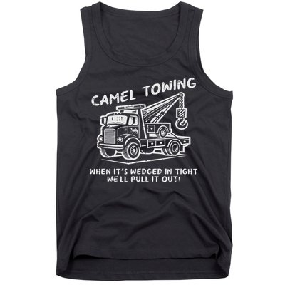 Camel Towing Funny Inappropriate Cringe Adult Humor Joke Tank Top
