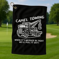 Camel Towing Funny Inappropriate Cringe Adult Humor Joke Golf Towel
