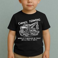 Camel Towing Funny Inappropriate Cringe Adult Humor Joke Toddler T-Shirt