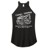 Camel Towing Funny Inappropriate Cringe Adult Humor Joke Women's Perfect Tri Rocker Tank