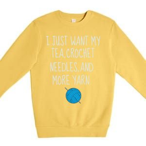 Crochet Tea Funny Grandma Mom Crocheting Yarn Lover Gift Premium Crewneck Sweatshirt