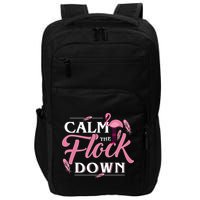 Calm The Flock Down Funny Pink Flamingo Bird Lovers Summer Impact Tech Backpack