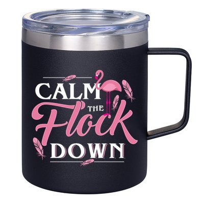 Calm The Flock Down Funny Pink Flamingo Bird Lovers Summer 12oz Stainless Steel Coffee Mug