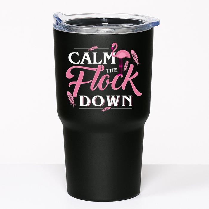 Calm The Flock Down Funny Pink Flamingo Bird Lovers Summer Tumbler